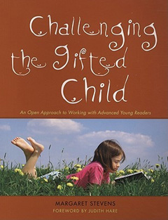 Challenging The Gifted Child by Margaret Stevens