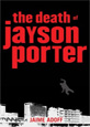 The Death Of Jayson Porter by Jaime Adoff