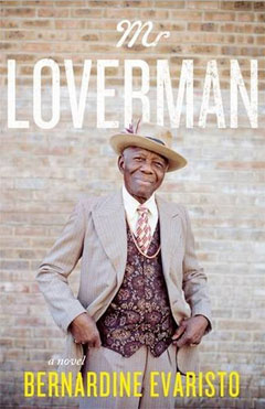 Mr Loverman by Bernadine Evaristo