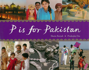 P Is For Pakistan by Shazia Razzak