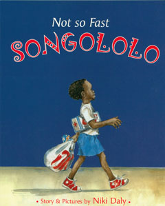Not So Fast Songololo by Niki Daly