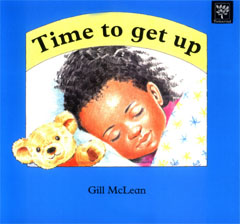 Time To Get Up by Gill McLean